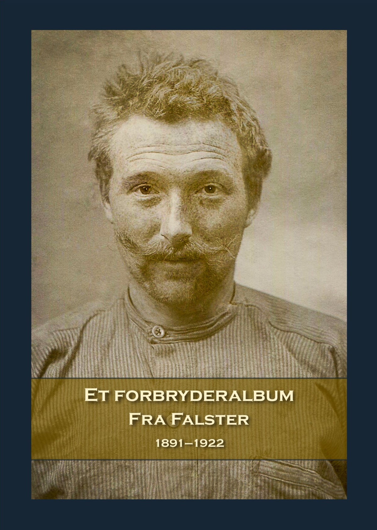 Forside til Et forbryderalbum fra Falster 1891–1922